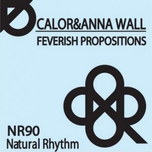 Calor, Anna Wall – Feverish Propositions [N92]
