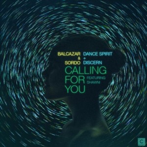 Dance Spirit, Balcazar & Sordo, disCerN – Calling For You [CP042]