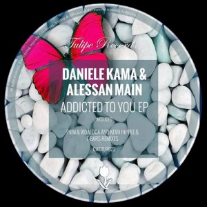 Daniele Kama, Alessan Main – Addicted To You EP