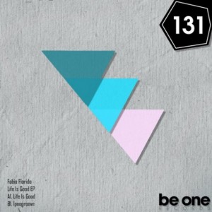 Fabio Florido – Life Is Good EP [BOR131]