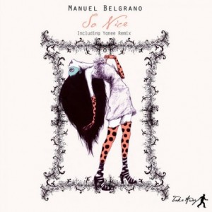 Manuel Belgrano – So Nice [TAWY019]