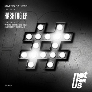 Marco Dainese – Hashtag EP [NFU072]