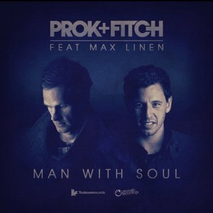 Max Linen, Prok, Fitch – Man With Soul