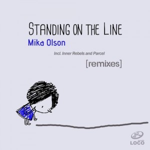 Mika Olson – Standing On The Line Remixes [LRD080]