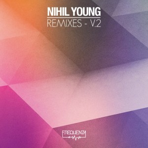Nihil Young – Remixes V.2 Nihil Young – Remixes V.2
