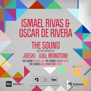 Oscar De Rivera & Ismael Rivas – The Sound [FACTO069]