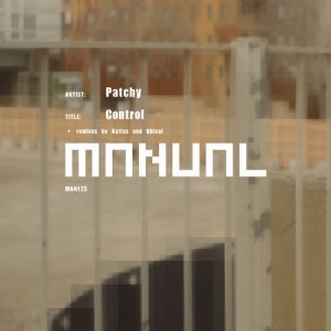 Patchy (UK) – Control [MAN123]