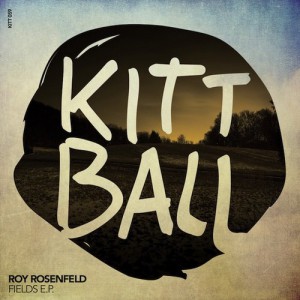 Roy RosenfelD – Fields E.P.