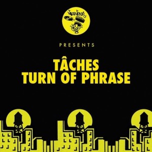 TÂCHES – Turn of Phrase [NUR23036]