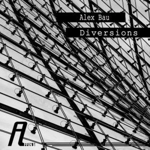 Alex Bau – Diversions [AFFIN144]