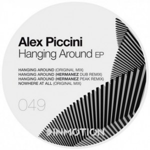 Alex Piccini – Hanging Around EP [INM049]