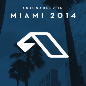 VA - Anjunadeep In Miami 2014