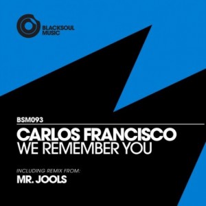 Carlos Francisco – We Remember You [BSM093]