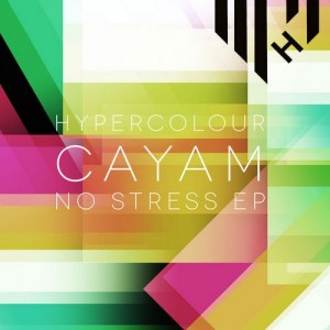 Cayam – No Stress [HYPEDIGI042]