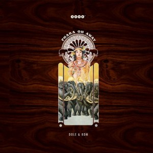 Dole & Kom – Phara Oh Away Dole & Kom – Phara Oh Away