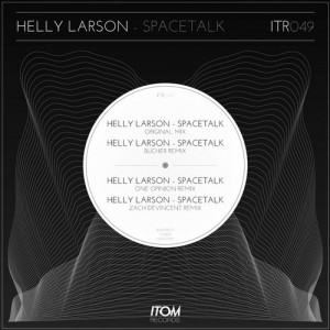 Helly Larson – Spacetalk [ITR049]