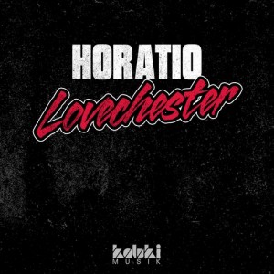 Horatio – Lovechester [KLM026]