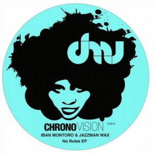 Iban Montoro, Jazzman Wax – No Rules [CV014]