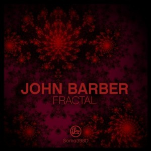 John Barber – Fractal [SOMA398D]