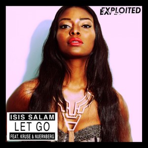 Kruse & Nuernberg, Isis Salam – Let Go [EXPDIGITAL63]