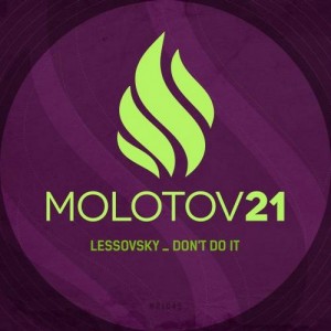 Lessovsky – Don’t Do It [M21045]