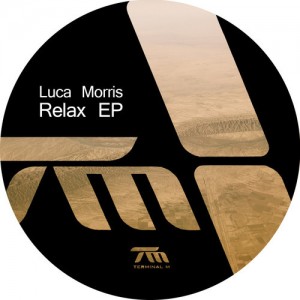 Luca Morris – Relax EP [TERM108]