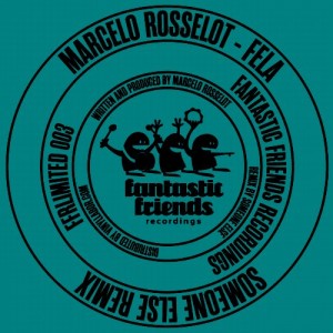 Marcelo Rosselot – Fela [FFRLIMITED003]