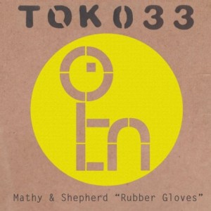 Shepherd, Mathy – Rubber Gloves [TOK033]