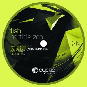 Tish – Particle Zoo [CYC20]