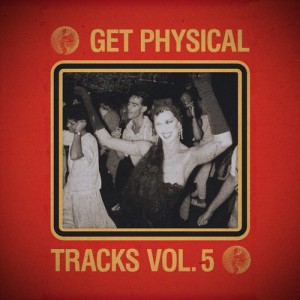 VA – Get Physical Music Presents Tracks Volume 5 [GPMCD083]