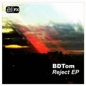 bdtom – Reject EP [PLACFX0018]
