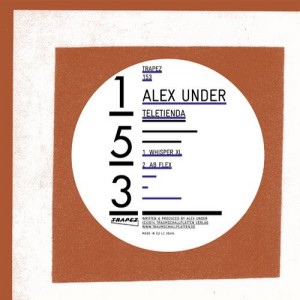 Alex Under – Teletienda [TRAPEZ153]