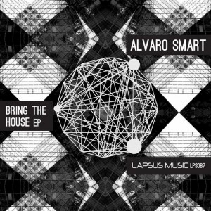 Alvaro Smart – Bring The House EP [LPS087]