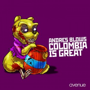 Andres Blows – Colombia Is Great