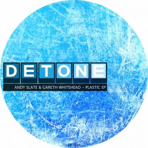 Andy Slate, Gareth Whitehead – Plastic EP [DET016]