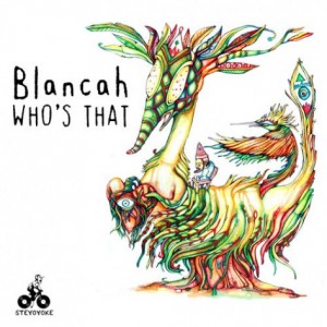 Blancah – Who’s That [SYYK019]