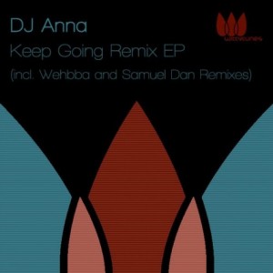 DJ Anna – Keep Going Remix EP [WT162]