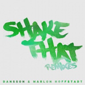 Dansson & Marlon Hoffstadt – Shake That [825646321698]