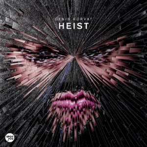 Denis Horvat – Heist [UY081]
