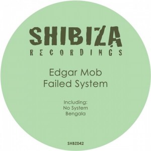 Edgar Mob – Failed System [SHBZ042]