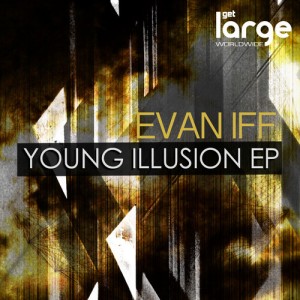 Evan Iff – Young Illusion [LAR184]