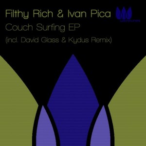 Filthy Rich, Ivan Pica – Couch Surfing EP Filthy Rich, Ivan Pica – Couch Surfing EP