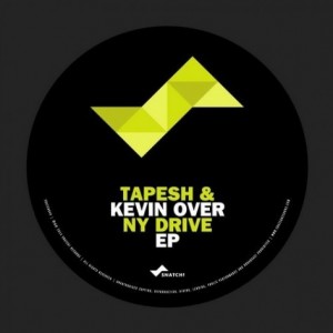 Kevin Over, Tapesh – NY Drive EP [SNATCH049]