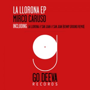 Mirco Caruso – La Llorona [GDV1408]
