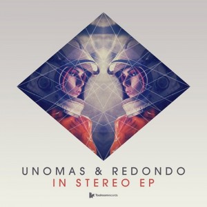 Redondo, UnoMas – In Stereo EP