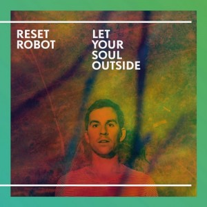 Reset Robot – Let Your Soul Outside [TRUECD05]