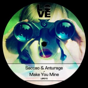 Saccao & Anturage – Make You Mine [LSR015]