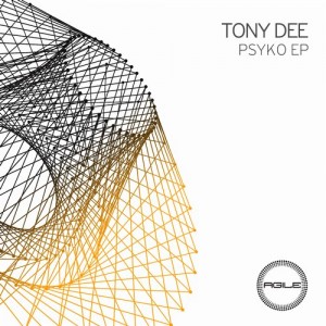 Tony Dee – Psyko EP [AGILE035]