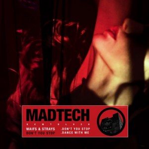 Waifs & Strays – Don’t You Stop [KCMTDL020]