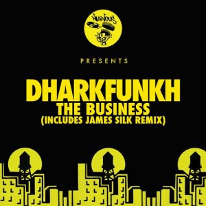 dharkfunkh – The Business [NUR23249]